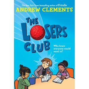The Losers Club -- Andrew Clements